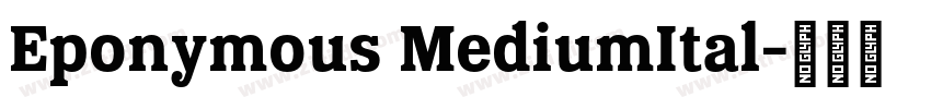 Eponymous MediumItal字体转换